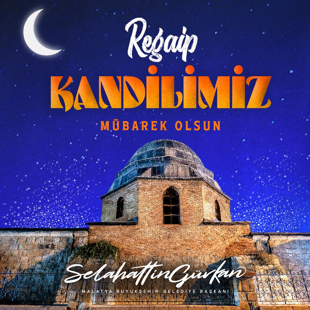 Başkan Gürkan’dan Regaip Kandili Mesajı