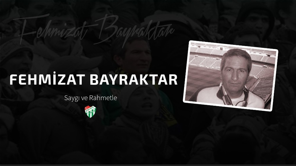 Bursaspor Kulübü, Fehmizat Bayraktar´ı unutmadı
