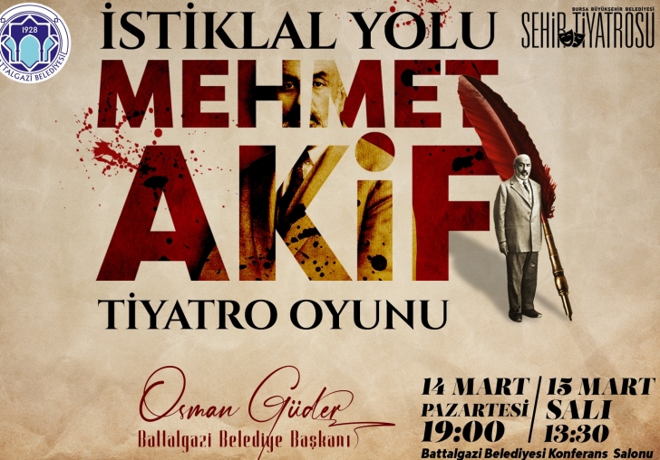 İSTİKLAL MARŞININ KABULÜ, BATTALGAZİDE TİYATRO OYUNUYLA ANILACAK