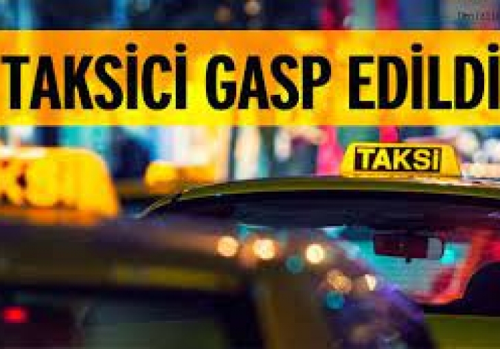 Ticari Taksiciye Tehdit ve Gasp